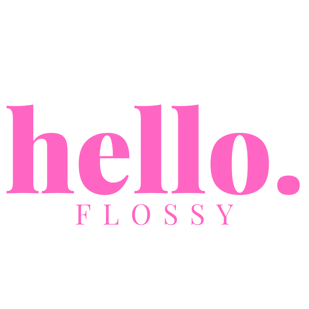 Hello Flossy